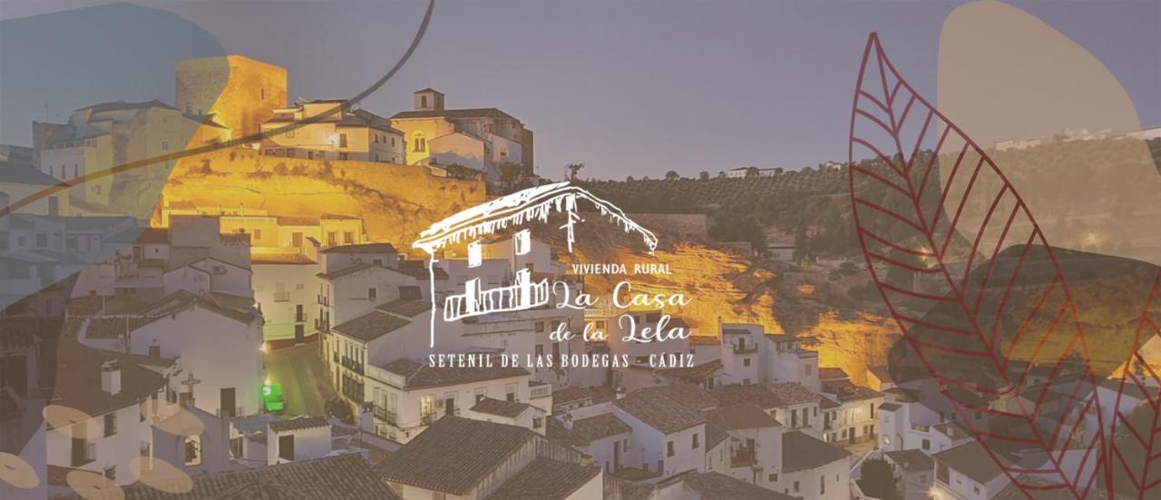 La Casa De La Lela Villa Setenil De Las Bodegas Eksteriør bilde